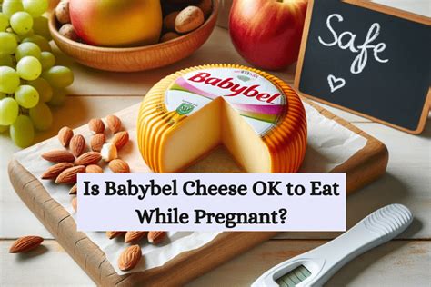 babybel cheese pregnancy